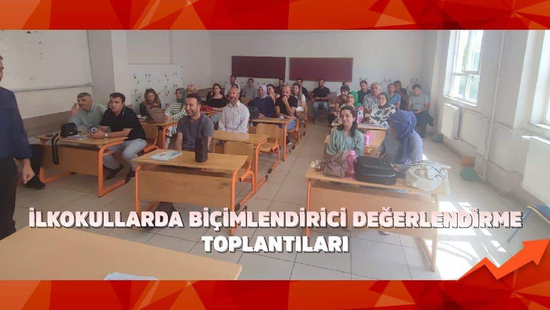 İlkokullarda Biçimlendirici Değerlendirme Toplantıları