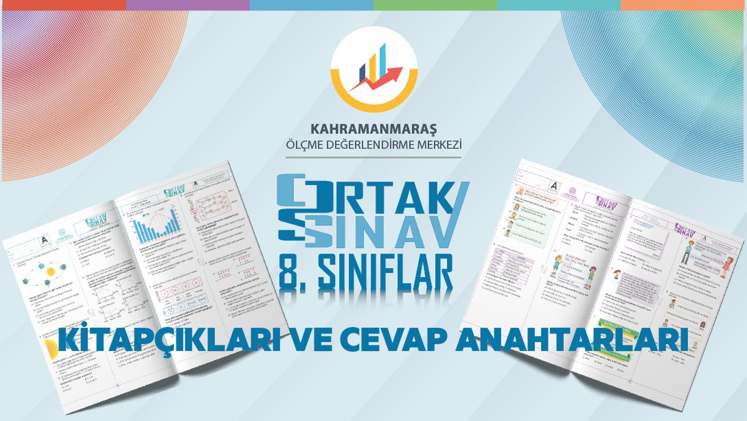 8. Sınıflar I, II ve III. Gün İl Geneli Ortak Sınav Soruları ve Cevap Anahtarları